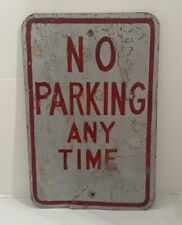 No Parking Any Time 18” x 12” Metal Sign Retired Street Sign Vintage picture