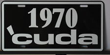 METAL LICENSE PLATE 1970 CUDA FITS PLYMOUTH MOPAR HEMI 340 383 440 SIX PACK SHOP picture
