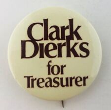Vintage Clark Dierks For Treasurer Arizona AZ Button Pinback 1978-1983 1.5