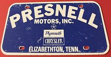 Presnell Motors Plymouth Chrysler Booster License Plate Elizabethton FIBERGLASS picture