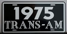 1975 75 PONTIAC TRANS-AM LICENSE PLATE TRANS AM 400 455 SUPER DUTY RAM AIR HURST picture