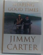Jimmy Carter Signed Sharing Good Times First Edition Book POTUS Full Signature picture