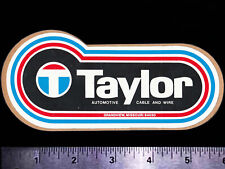 TAYLOR Automotive Cable and Wire - Original Vintage 1970’s Racing Decal/Sticker picture
