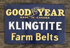GOODYEAR Klingtite “Made In Canada” Farm Belts Porcelain Sign, 8” x 11.75” picture