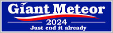 Blue Giant Meteor 2024 - Just end it already - Printed Decal / Sticker picture