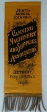 1899 Canning Machinery & Supplies Association Ribbon Detroit MI picture