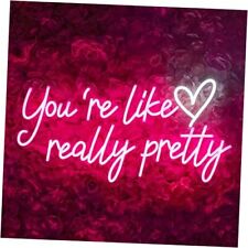 Neon Signs You're Like Really Pretty Wall Sign, Led Neon Light up Sign for Pink picture