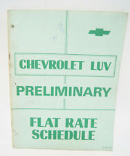 Chevrolet LUV Preliminary Flat Rate Truck Schedule Program Book 1972 ST 152-72 picture
