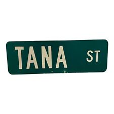 TANA Street Metal Sign, Official, Metal Street Sign, Double Sided, 18x6 picture
