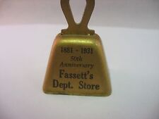 Rare Antique BELL 1931 FASSETT'S DEPARTMENT STORE 50th Anniversary 1881-1931 picture
