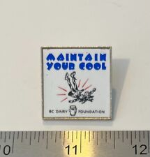 BC Dairy Foundation 'Maintain Your Cool' - Vintage Collector Pin - Ultra Rare picture