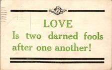 vintage postcard- LOVE Is two darned fools after one another posted 1917 picture