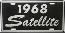 1968 68 SATELLITE METAL LICENSE PLATE FITS PLYMOUTH 2  4 DOOR WAGON CONVERTIBLE picture