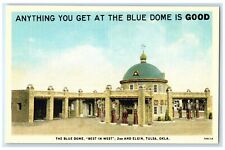 The Blue Dome Best In West 2nd And Elgin Tulsa Oklahoma OK Vintage Postcard picture