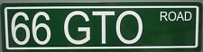 METAL STREET SIGN 66 GTO ROAD FITS PONTIAC 389 TRI POWER HURST 4 SPD MUSCLE CAR  picture