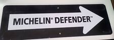 Michelin Defender Tire Promo One Way Style Sign - 12