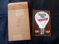 ~ D24-59 ~ vintage SILVER TOP BEER on tap SIGN ~ NOS picture