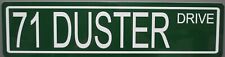 1971 71 DUSTER DRIVE Metal Street Sign For Plymouth Muscle Car Hot Rod Garage picture