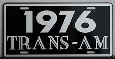 1976 76 PONTIAC TRANS-AM LICENSE PLATE TRANS AM 400 455 SUPER DUTY RAM AIR HURST picture