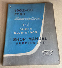 Vintage 1962-63 Ford Econoline & Falcon Club Wagon Shop Manual Supplement picture