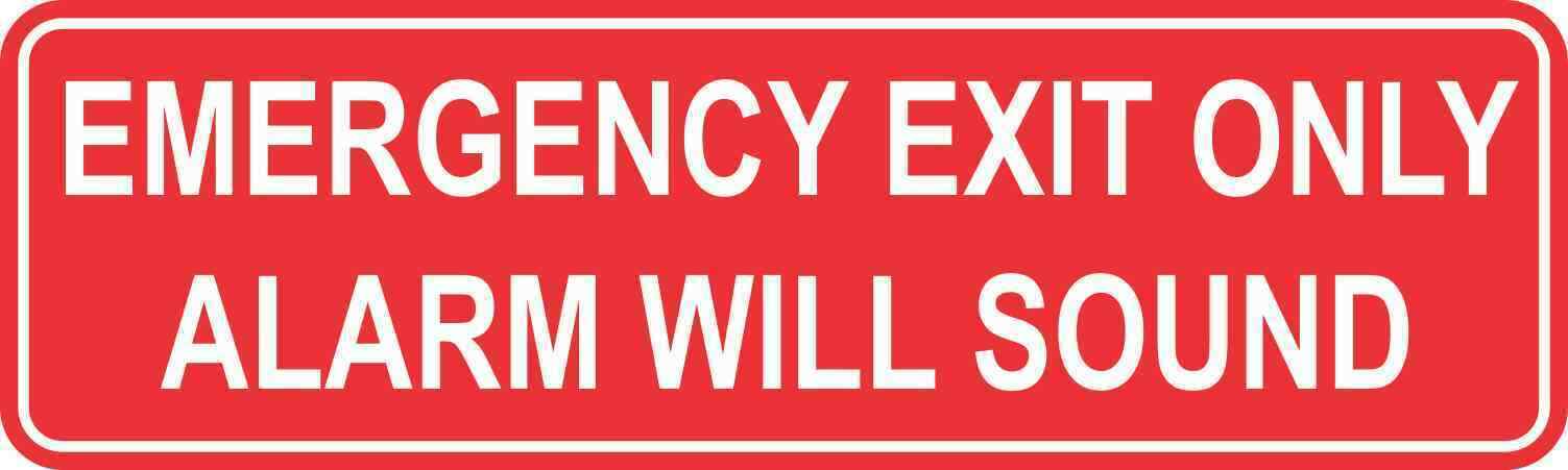 10x3 Emergency Exit Only Alarm Will Sound Sticker Vinyl Business Sign Stickers