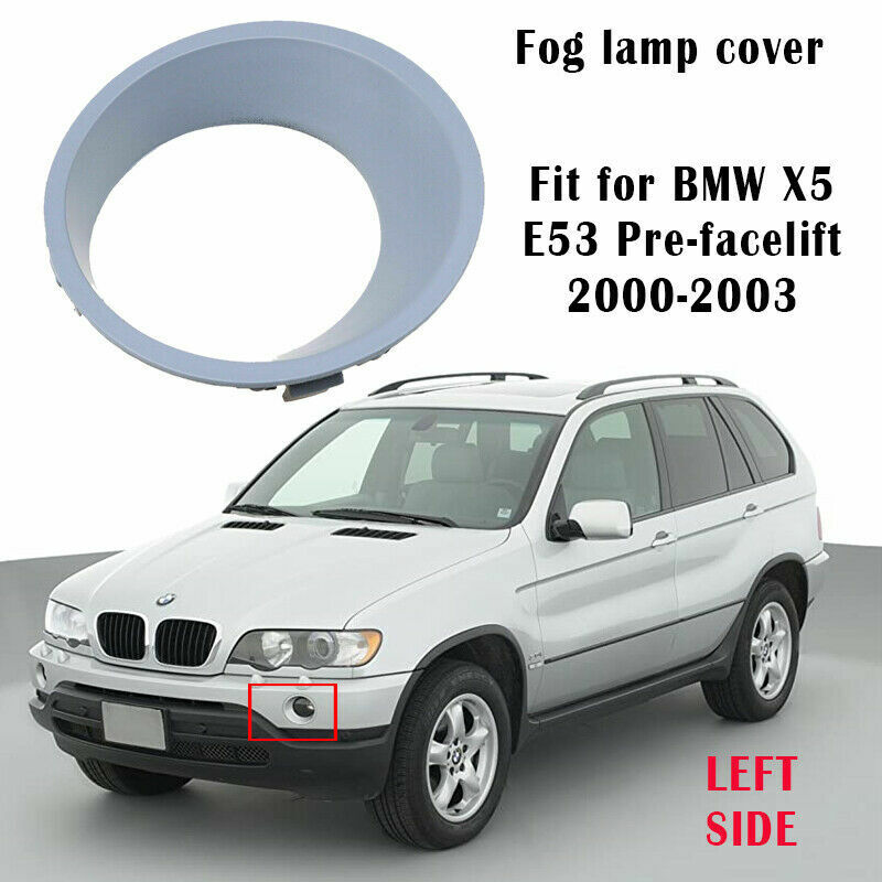 Left Driver Side Fog Light Lamp Bezel Ring Cover For BMW X5 E53 2000-2003 2002