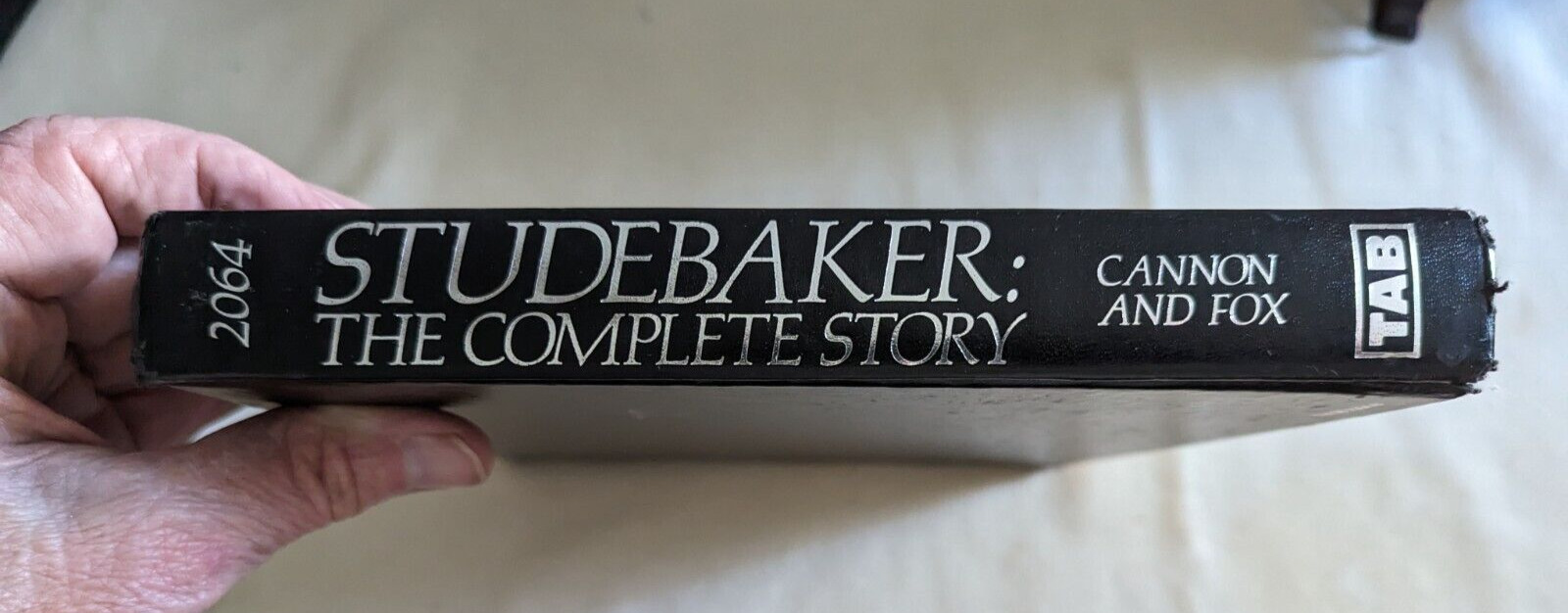 Studebaker The Complete Story Book Cannon & Hall