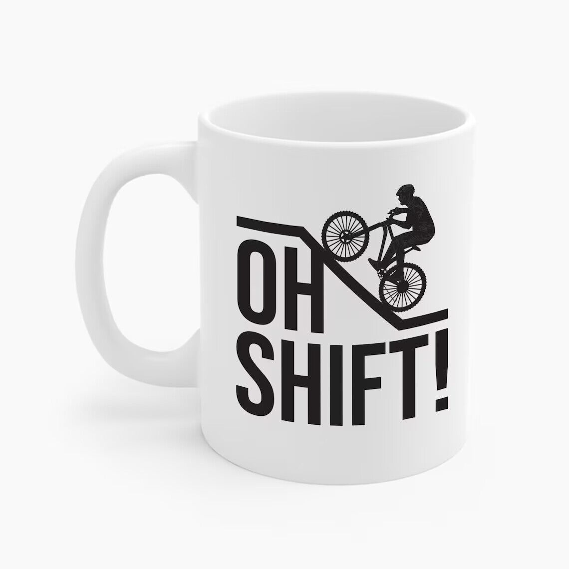 Funny Oh Shift Cycling Mountain Biking Rider Oh With Bicycle Bike Coffee Mug