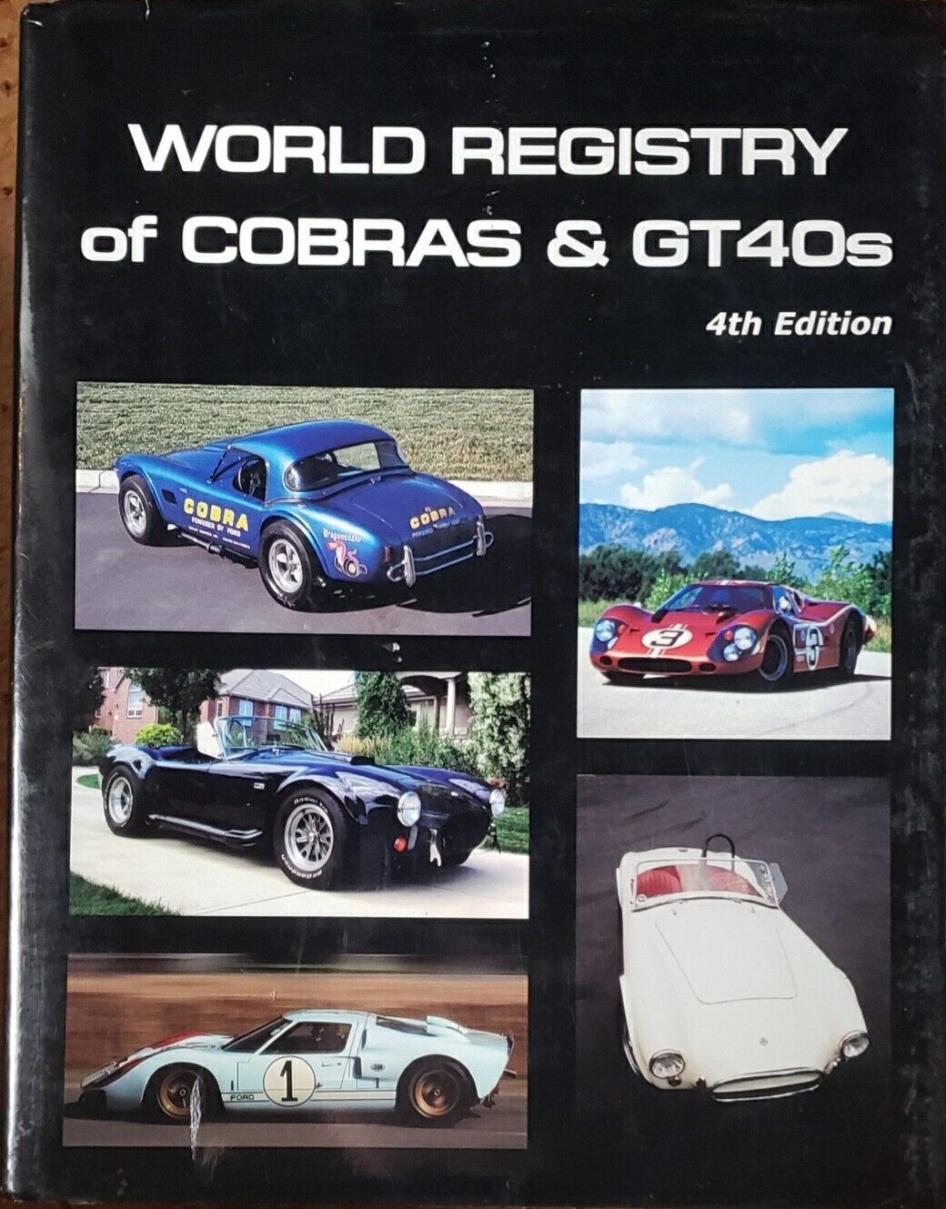 WORLD REGISTRY OF COBRAS AND GT40s. 4th EDITION VOLUME 1 (2008) MANY DETAILS.
