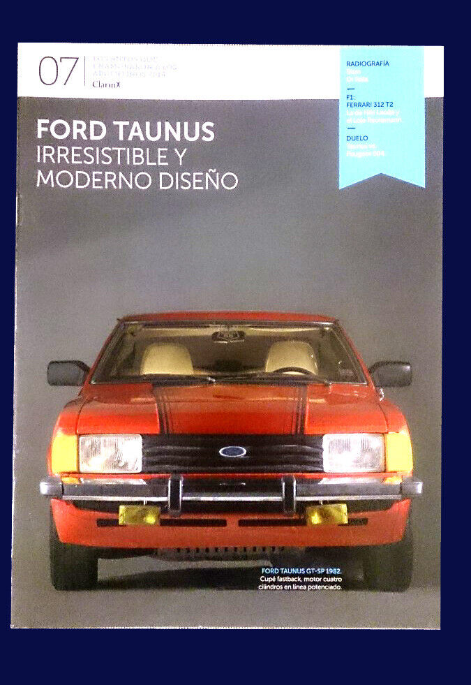 FORD TAUNUS Special Magazine - Clarin Autos que Enamoraron # 7 Argentina 