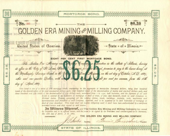 Golden Era Mining and Milling Co. - $6.25 Mortgage Bond - Mining Bonds
