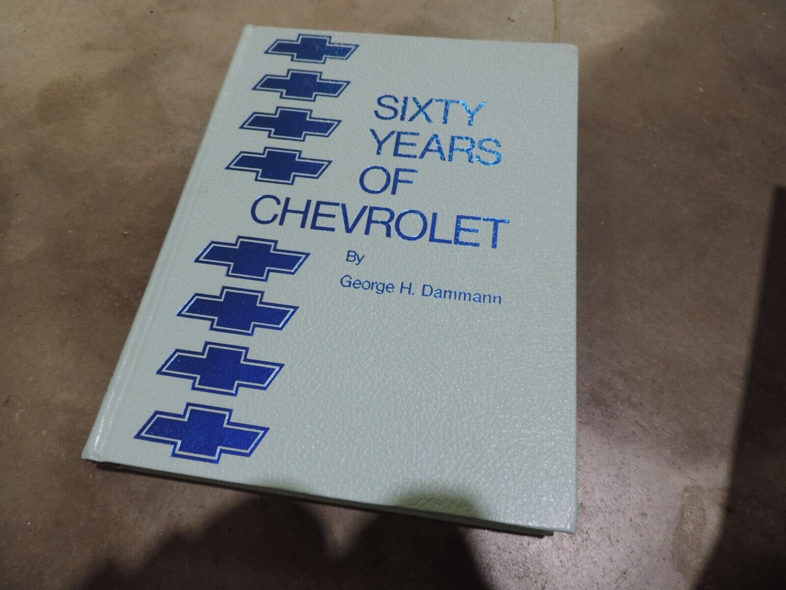 Hardback Sixty Years of Chevrolet By George H Dammann copyright 1972