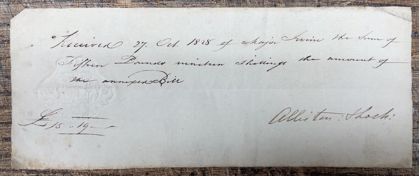 1828 English Receipt of 15£, 19sh, for “ Annexed bill”, w/ embossed tax stamp