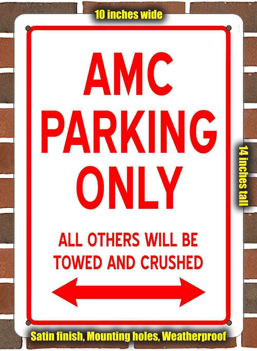 Metal Sign - AMC PARKING ONLY- 10x14 inches