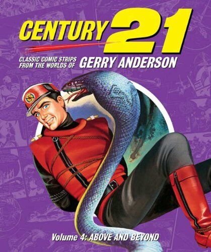 4: GERRY ANDERSON\'S CENTURY 21: VOLUME FOUR: ABOVE AND By Chris Bentley *VG+*