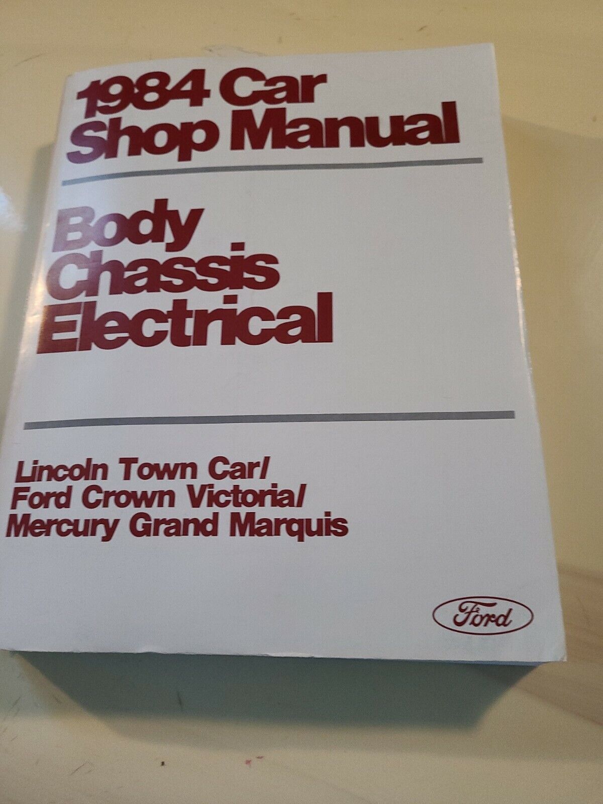 1984 FORD CAR SHOP MANUAL BODY CHASSIS ELECTRICAL  RARE VTG
