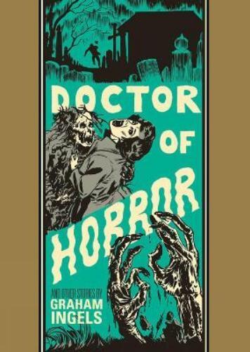 Al Feldstein Graham Inge Doctor Of Horror And Other Stori (Hardback) (UK IMPORT)
