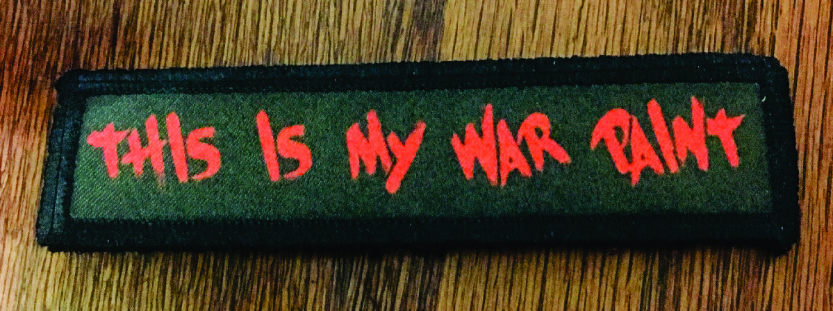 1x4 This Is My War Paint Morale Patch Tactical ARMY  Military Army Flag Funny