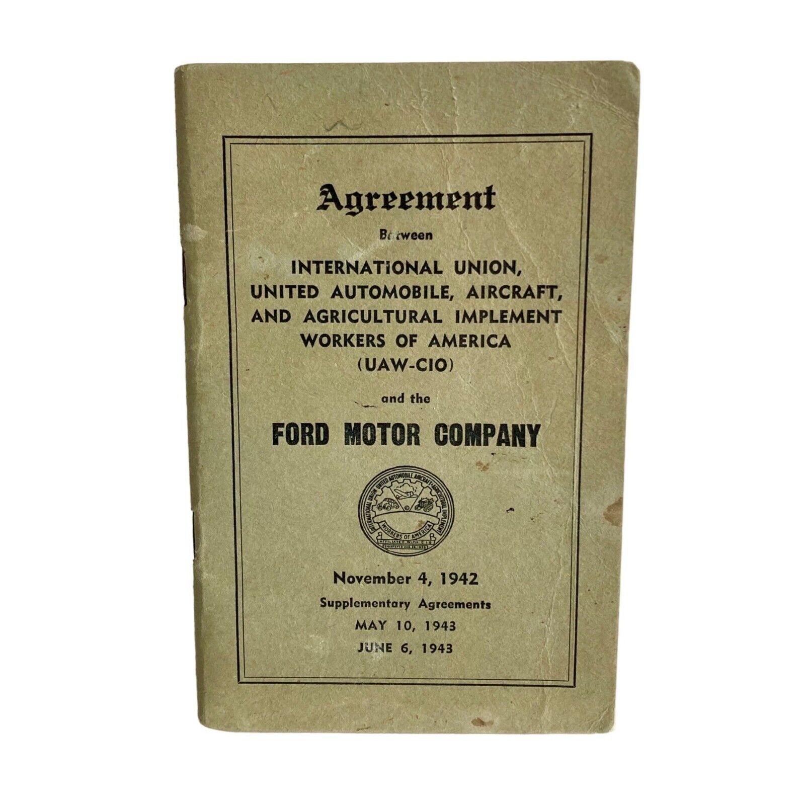 RARE 1942-43 Ford Motor Company Union Agreement Book Vintage UAW Contract WWII
