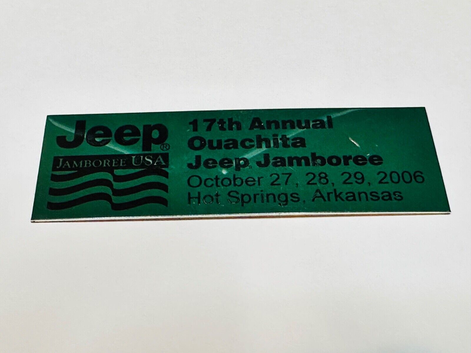 Jeep Jamboree Dash Badge Plaque Ouachita Hot Springs AR 10/27/06 10/28/06 10/29