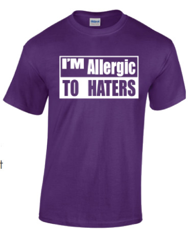 I'm Allergic to Haters Purple T-Shirts