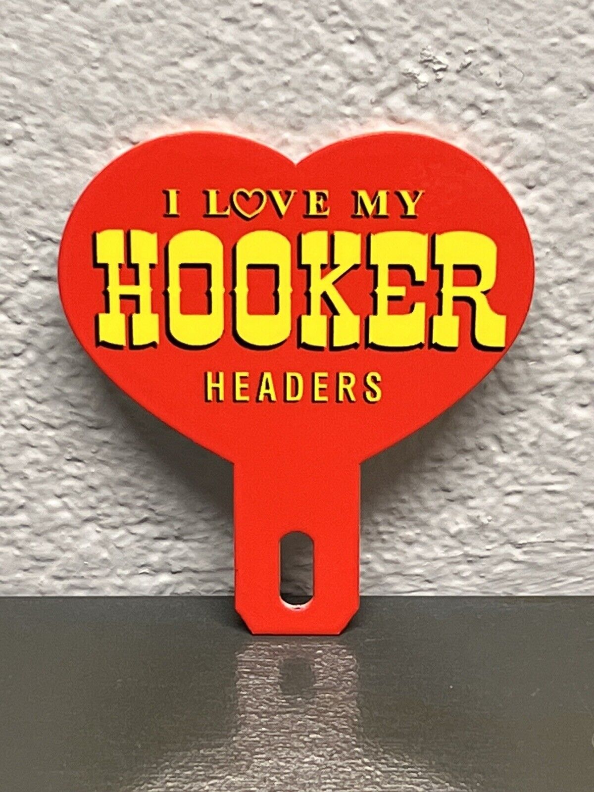 I Love My HOOKER HEADERS Metal Plate Topper Sign Sales Service Station Gas Oil