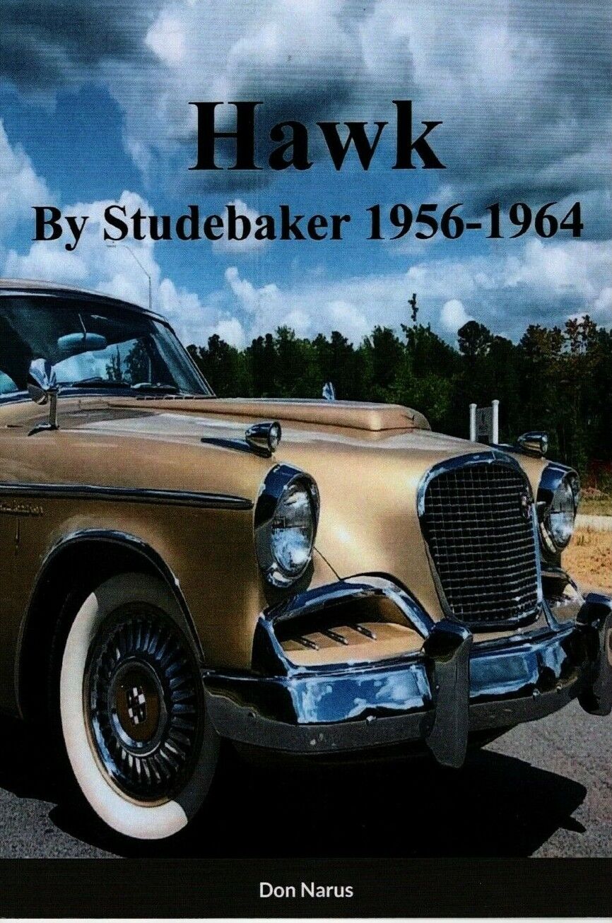 Studebaker Hawk 1956-64- Great New Book