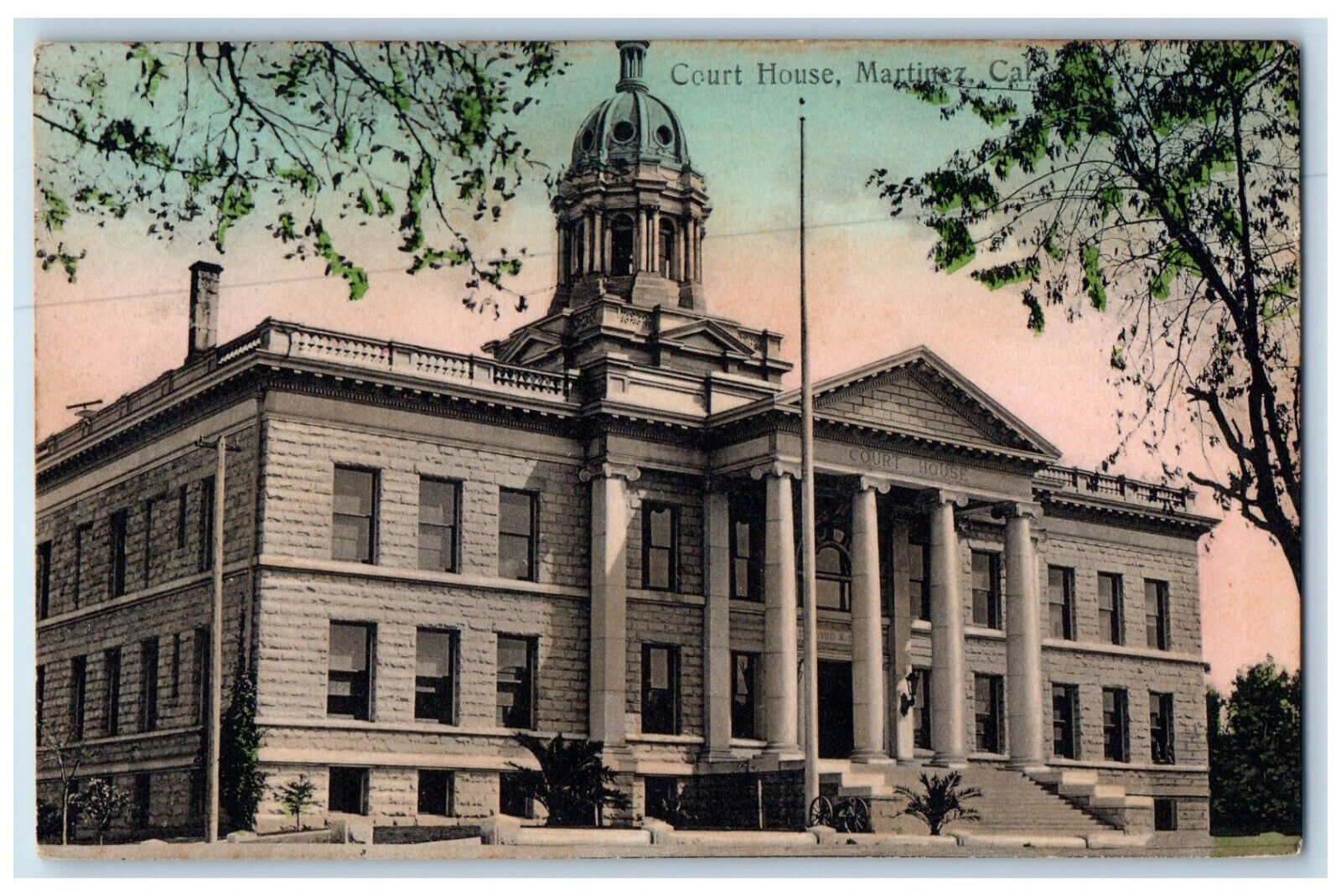 Front View OF Court House Martinez California CA Antique Posted Postcard
