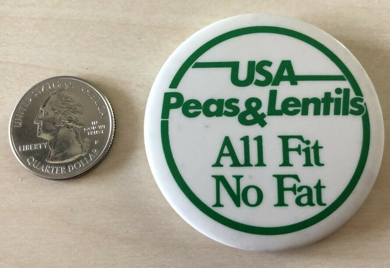 USA Peas & Lentils All Fit No Fat Pinback Button #34939