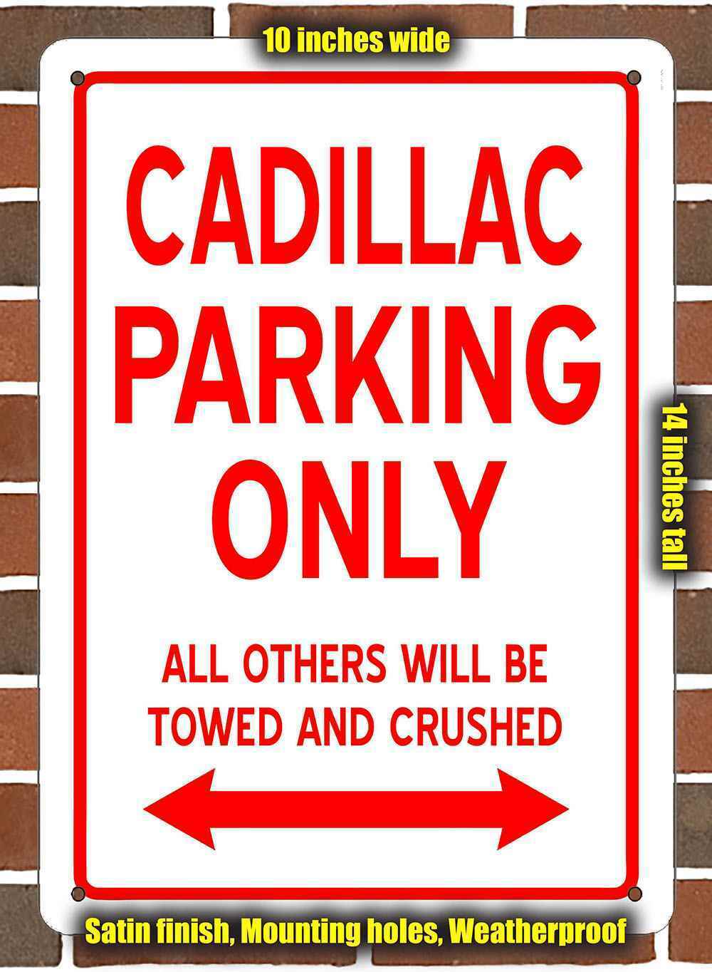 Metal Sign - CADILLAC PARKING ONLY- 10x14 inches