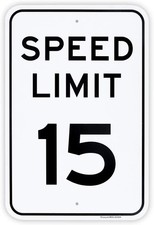 Large Speed Limit 15 MPH Sign, 18