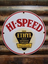 VINTAGE HI-SPEED ETHYL PORCELAIN SIGN GAS PUMP PLATE STATION SERVICE GASOLINE 12 picture