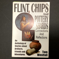 FLINT CHIPS and POTTERY SHARDS by TOM WESTFALL RARE HAND SIGNED 1997 SC picture