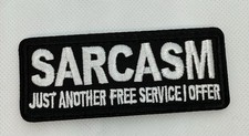 SARCASM Embroidered Jacket Vest Funny Biker Saying Patch Emblem Hook And Loop picture